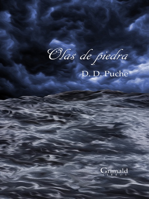 Title details for Olas de piedra by D. D. Puche - Available